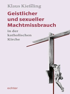cover image of Geistlicher und sexueller Machtmissbrauch in der katholischen Kirche